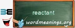 WordMeaning blackboard for reactant